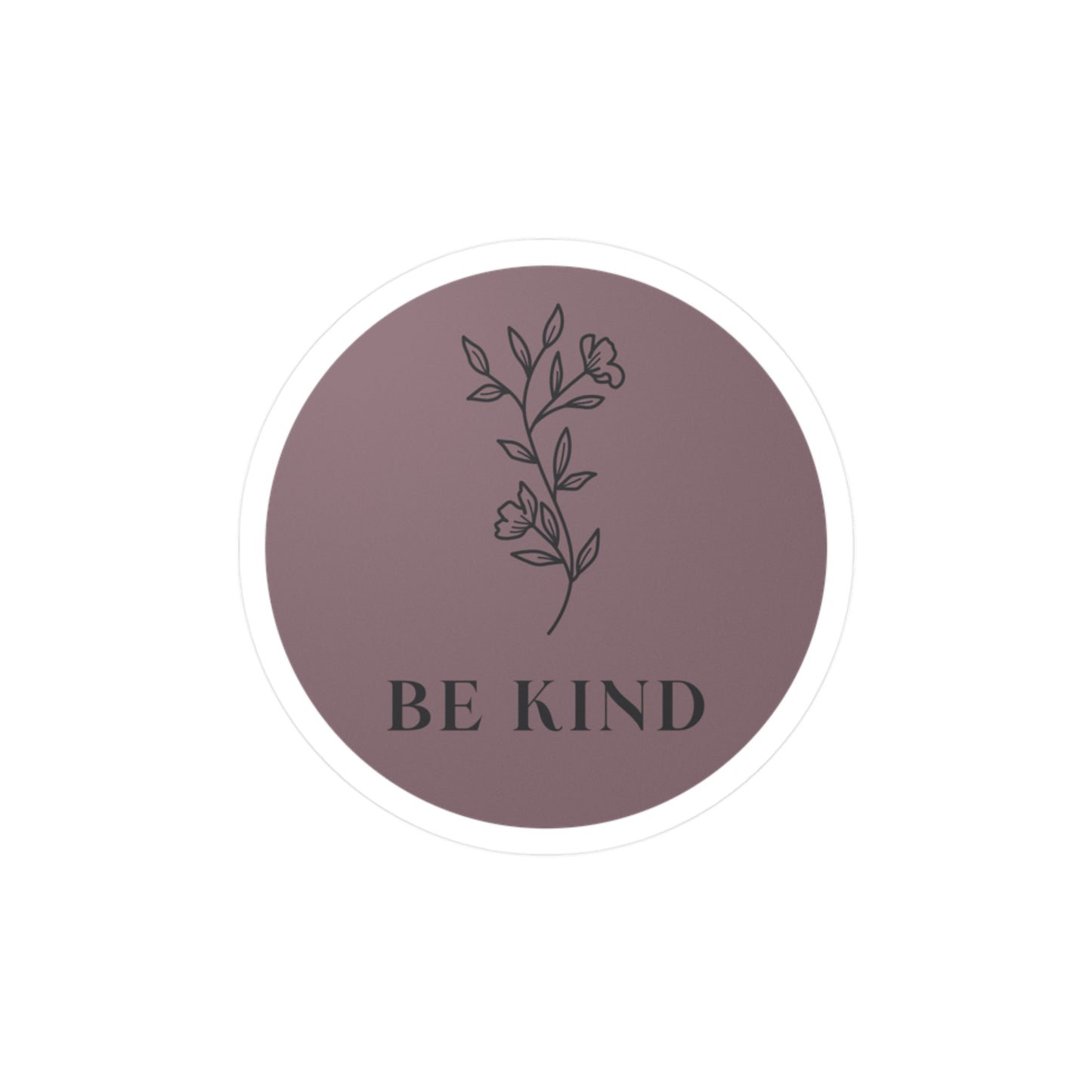 Be Kind | Vinyl Decal | Positive Affirmation Collection