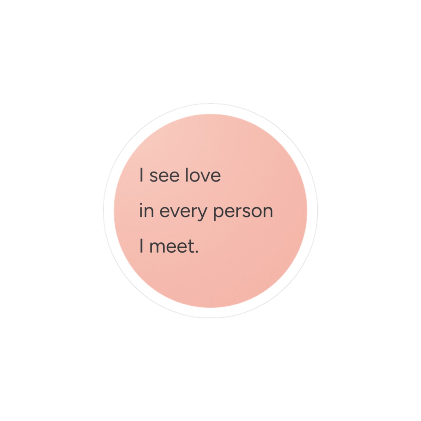 I See Love | Vinyl Decals | Positive Affirmation Collection