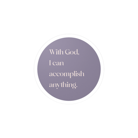 Accomplish Anything | Vinyl Decal