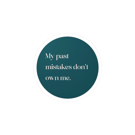 Past Mistakes Don't Own Me | Vinyl Decal