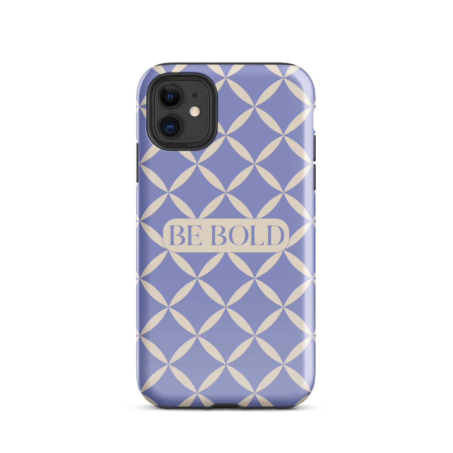 Be Bold | Tough Case for iPhone®