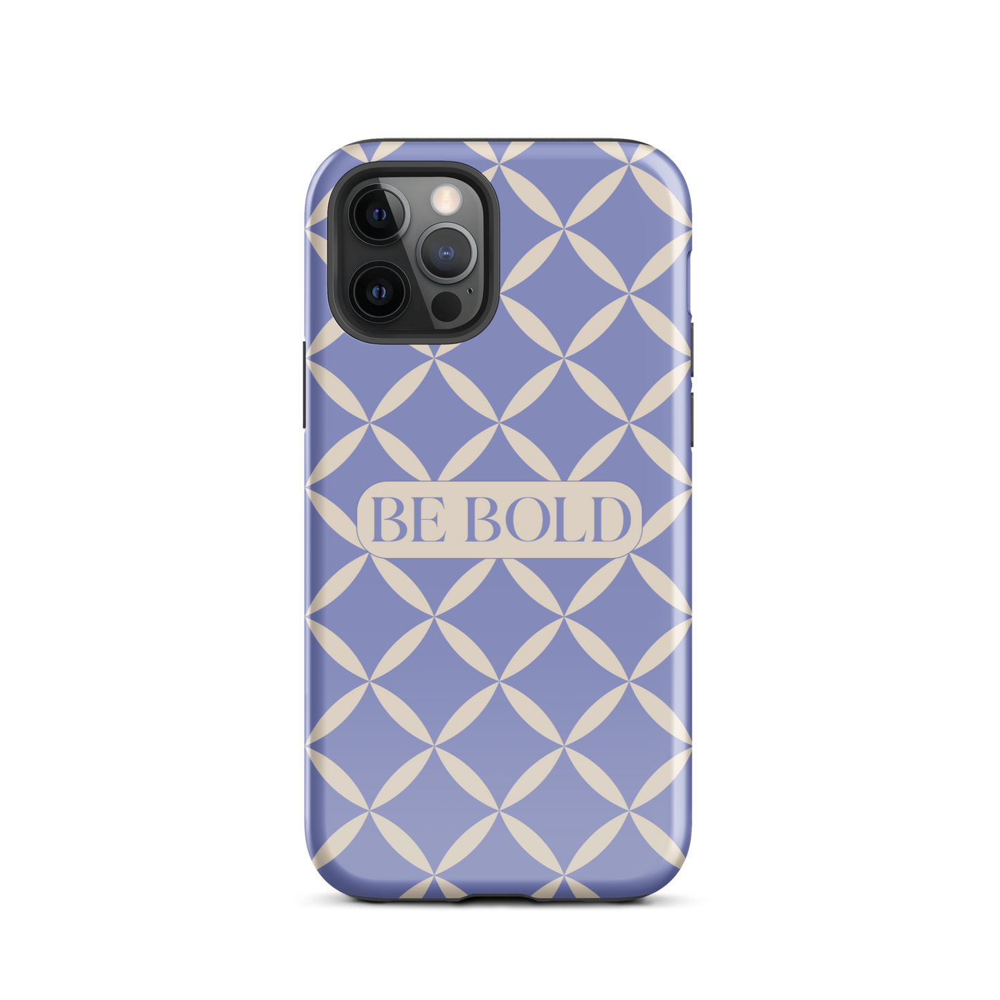 Be Bold | Tough Case for iPhone®