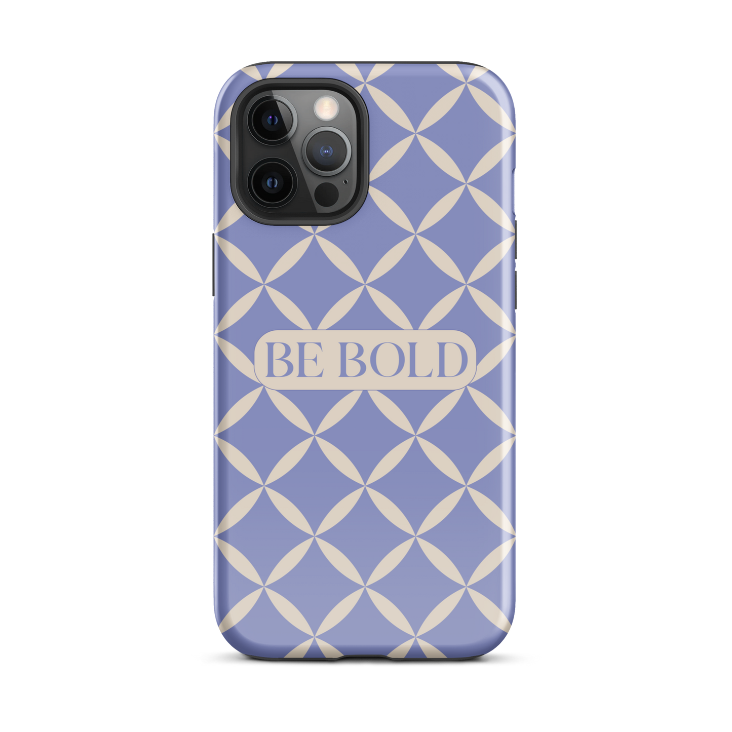 Be Bold | Tough Case for iPhone®