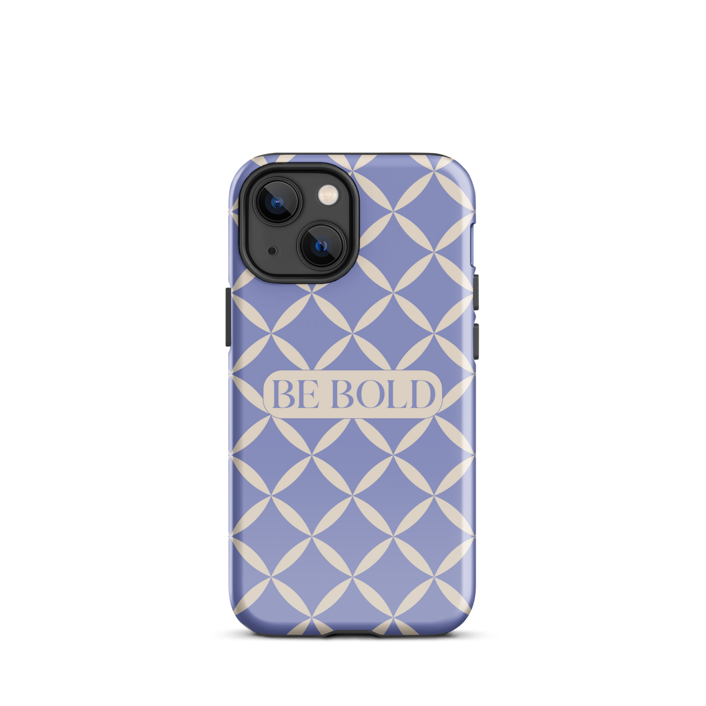 Be Bold | Tough Case for iPhone®