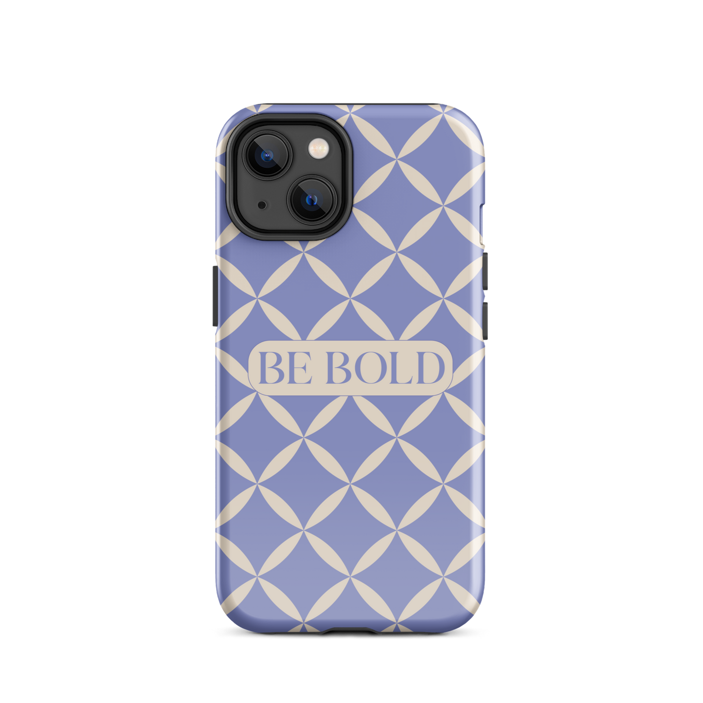 Be Bold | Tough Case for iPhone®