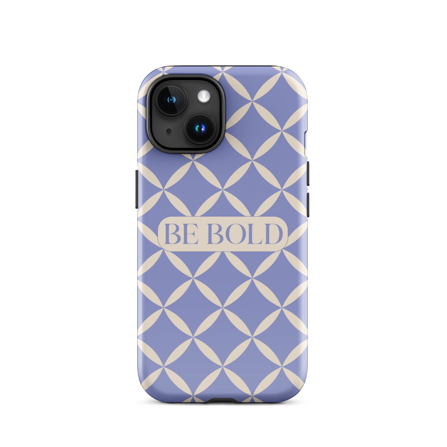 Be Bold | Tough Case for iPhone®