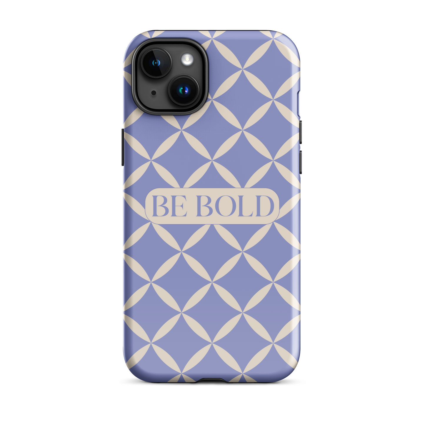 Be Bold | Tough Case for iPhone®