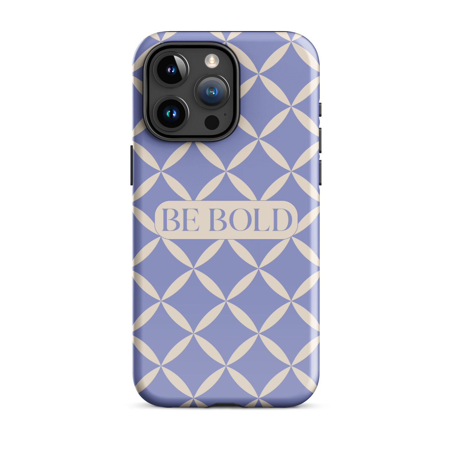 Be Bold | Tough Case for iPhone®