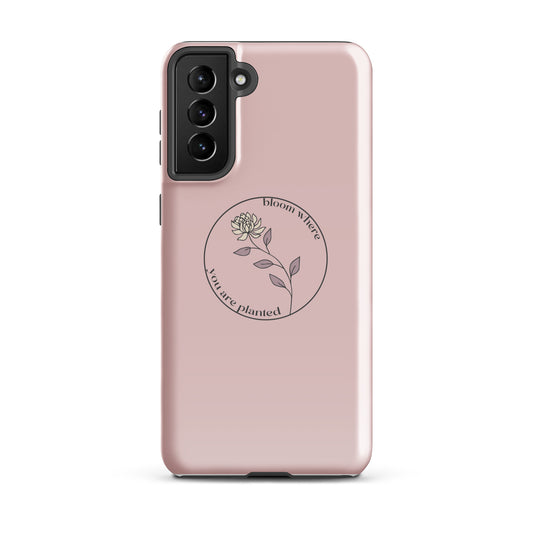 Bloom | Tough Case for Samsung® | Positive Affirmation Collection